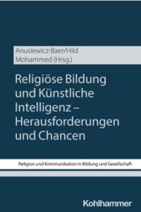 Buchcover: Religiöse Bildung und Künstliche Intelligenz – Herausforderungen und Chancen, Kohlhammer
